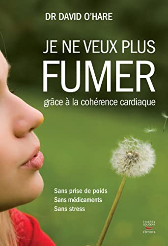 Je ne veux plus fumer, grâce à la cohérence...