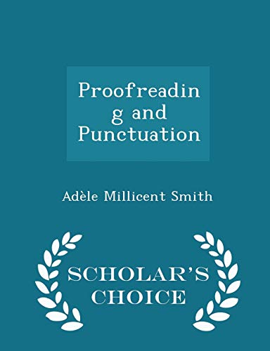 Proofreading and Punctuation - Scholar's Choice... 1297251148 Book Cover