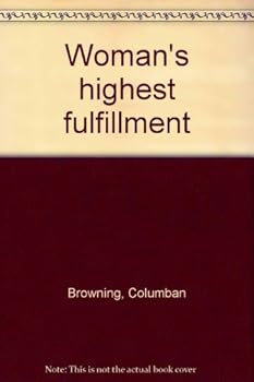 Hardcover Woman's highest fulfillment Book