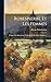 Produktbild Robespierre Et Les Femmes: D'Après Des Documents Nouveaux Et Des Pièces Inédites ...