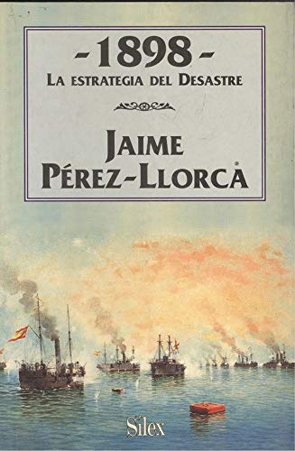 1898, la estrategia del desastre
