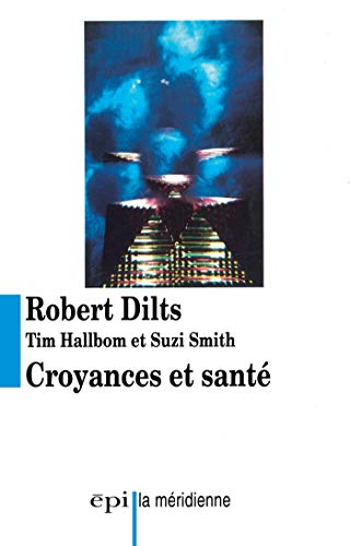 Croyances et santé (La Méridienne) (French Edition) Croyances et santé (La Méridienne) (French Edition)