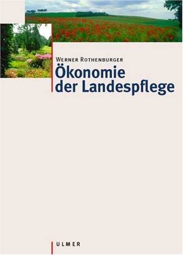 Betriebswirtschafts- und Organisationslehre: Landschaftsarchitektur, Landschaftsbau, Landschaftspflege, Naturschutz314: Landschaftsarchitektur, Landschaftsbau, Landschaftspflege und Naturschutz