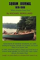 Squam Journal 1978-1980: "When Dreams Came True" B002ACYXW2 Book Cover
