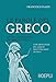 Le Parole Del Greco. Lessico Essenziale Di Greco Antico Con 100 Schede Sul Greco Nell’Italiano Di Oggi - 3