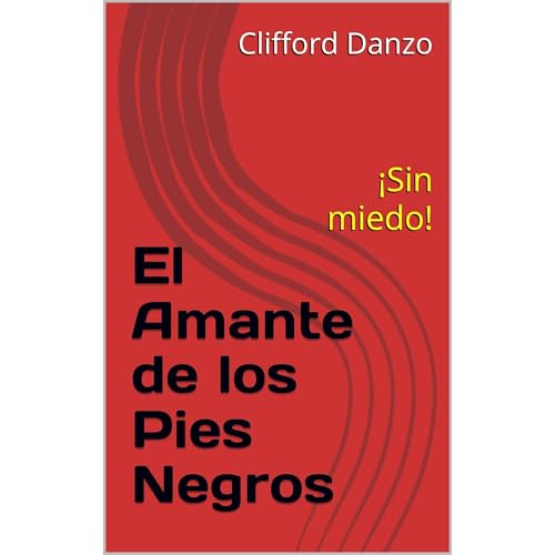 El Amante de los Pies Negros Audiolibro Por Clifford Danzo arte de portada