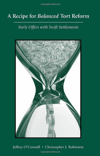 A Recipe for Balanced Tort Reform: Early Offers... 1594602824 Book Cover