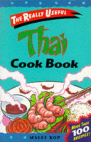 Thai Cook Book (The Really Useful Series)