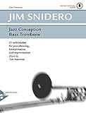 Jazz Conception -- Bass Trombone: 21 Solo Etudes for Jazz Phrasing, Interpretation, and...