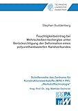 buddenberg hamburg  Feuchtigkeitseintrag bei Mehrscheiben-Isolierglas unter Berücksichtigung der Deformation eines polyurethanbasierten Randverbundes (Schriftenreihe des ... (MPA + IfW): \