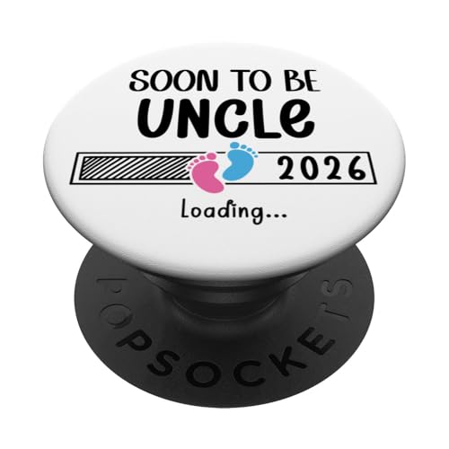 Soon to Be Uncle 2026 Loading New Uncle Promoted to Uncle PopSockets PopGrip Adhésif