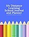 My Distance Learning School Journal and Planner: A Growth Mindset Journal