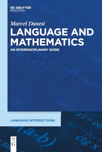 Language and Mathematics: An Interdisciplinary Guide: 1 (Language Intersections, 1) view 2