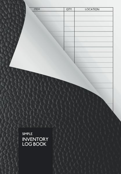 Simple Inventory Log Book: 110 Pages | DIN A5 | Simple Inventory Tracker | Black Leather Look | Durable Softcover Simple Inventory Log Book: 110 Pages | DIN A5 | Simple Inventory Tracker | Black Leather Look | Durable Softcover