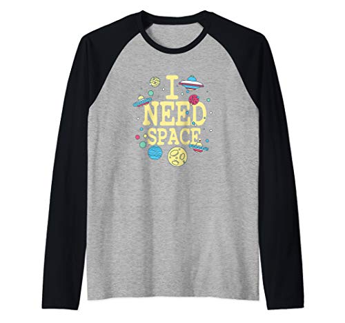 Funny I Need Space Astronomy Science Raglan