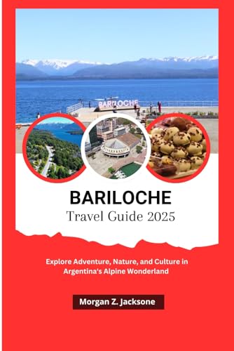 BARILOCHE TRAVEL GUIDE 2025: Explore Adventure, Nature, and Culture in Argentina’s Alpine Wonderland image 2