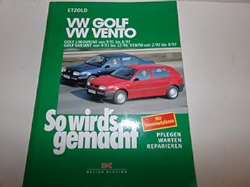 So wird's gemacht. VW Golf ab 9/91. VW Vento ab 2/92. - Book  of the So wird's gemacht