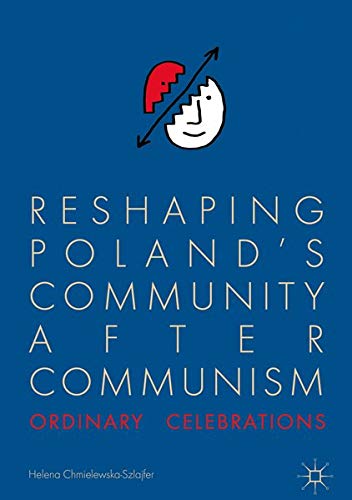 Buy Reshaping Poland’s Community after Communism — BookShops.in