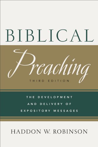 Biblical Preaching: The Development and Delivery of Expository Messages (English Edition)