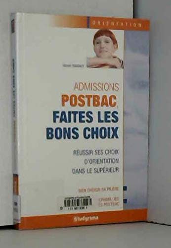 Compare Textbook Prices for Acmissions post-bac - Faites les bons choix: réussir ses choix d'orientation dans le supérieur STUDYRAMA Edition ISBN 9782759011278 by Roudaut, Gérard