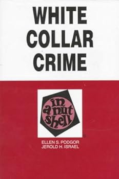 Paperback White Collar Crime in a Nutshell (2nd Ed) (Nutshell Series) Book