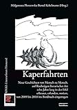  Kaperfahrten: Neue Geschichten von Mensch zu Mensch, auf Raubzügen literarischer Art zehn Jahre lang in der Eifel erbeutet, erfunden, notiert, von ... Himmerod. (Fragmentarium)