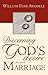 Discerning God's Desire for Your Marriage: Owner's Manual