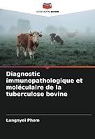 Diagnostic immunopathologique et moléculaire de la tuberculose bovine 6205603276 Book Cover