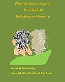 What We Have in Common Brim Book: Hedgehog and Anteater