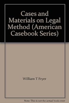 Cases and Materials on Legal Method (American Casebook Series)