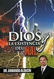 Dios Y La Existencia Del Mal