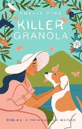 Killer Granola: A Sea Glass Beach Mystery (Sea Glass Beach Mysteries Book 3)
