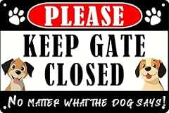 Please Keep Gate Closed