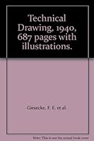 Technical Drawing, 1940, 687 pages with illustrations. B00BXTRRU8 Book Cover