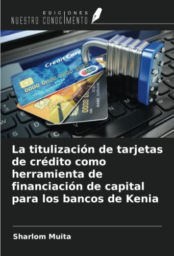 La titulización de tarjetas de crédito como herramienta de financiación de capital para los bancos de Kenia