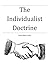 The Individualist Doctrine