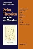 konfuzianismus referat  Zehn Theorien zur Natur des Menschen: Konfuzianismus, Hinduismus, Bibel, Platon, Aristoteles, Kant, Marx, Freud, Sartre, Evolutionstheorien