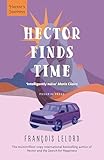 Hector Finds Time (English Edition) - François Lelord Übersetzer: Carol Gilogley 