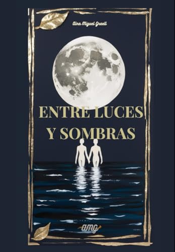 Entre Luces y Sombras
