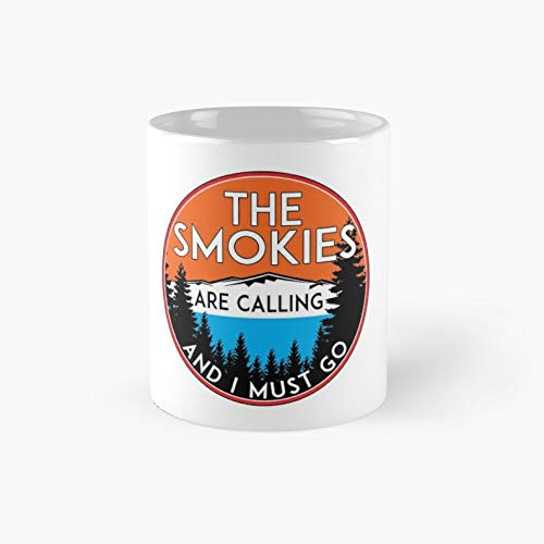 THE SMOKIES ARE CALLING AND I MUST GO SMOKY MOUNTAINS MOUNTAIN GATLINBURG - Funny Gift for Best Friends, Lover