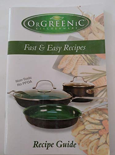 OrGREENiC Kitchenware Fast & Easy Recipes 2011