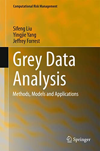 Grey Data Analysis: Methods, Models and Applications (Computational Risk Management) view 2