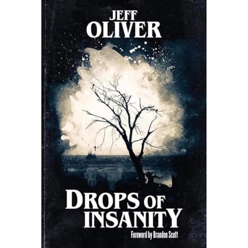 Drops of Insanity by Jeff Oliver episode artwork
