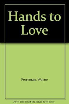 Hardcover Hands to Love Book