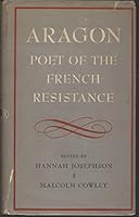 Aragon, poet of the French resistance, B0023X9CFG Book Cover