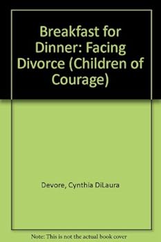 Hardcover Breakfast for Dinner: Facing Divorce Book