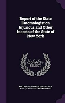 Report of the State Entomologist on Injurious and Other Insects of the State of New York