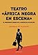 El presidente negro de la República de Bolino: Teatro África negra en escena (Teatro Carena, Band 708)