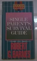 Single Parents Survival Guide 084235901X Book Cover