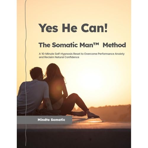 Yes He Can! — The Somatic Man™ Method Audiolibro Por Mindto Somatic arte de portada